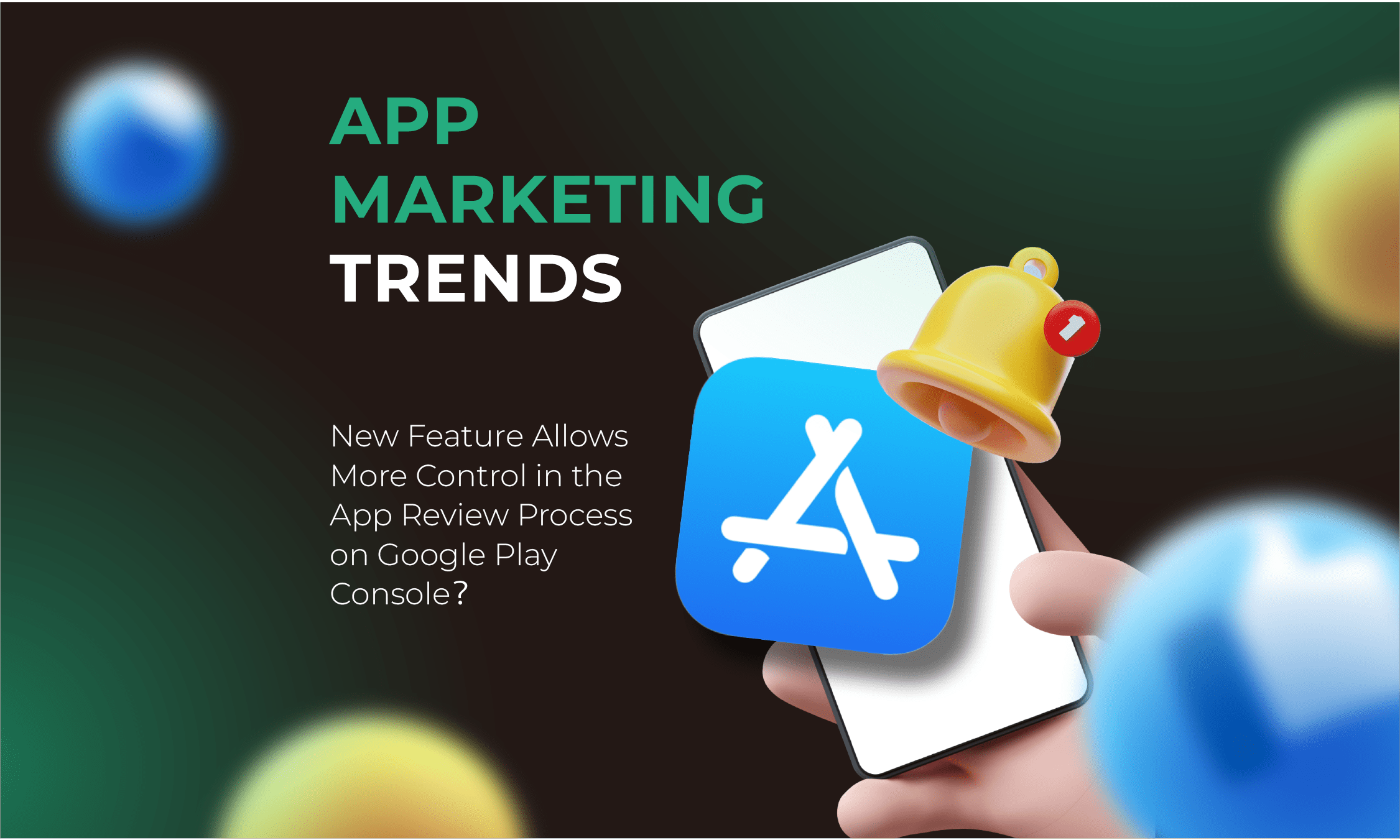 App Marketing Trends: What Is Buzzing